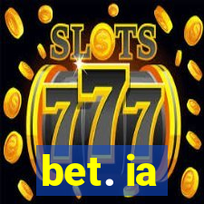 bet. ia